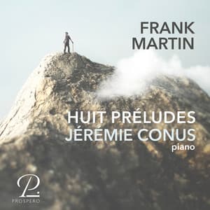 Frank Martin: Huit Préludes pour Piano - Frank Martin