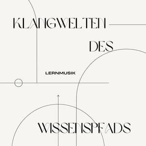 Klangwelten des Wissenspfads - Lernmusik