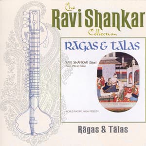 The Ravi Shankar Collection: Ragas And Talas - Ravi Shankar