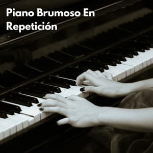 Piano Brumoso En Repetición - Los jugadores del salón del piano