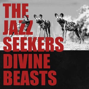 Divine Beasts - The Jazz Seekers