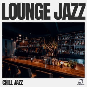 Lounge Jazz - Chill Jazz
