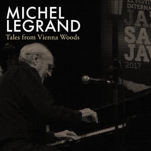 Tales from Vienna Woods - Michel Legrand