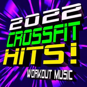 2022 Crossfit Hits! Workout Music - CrossFit Junkies