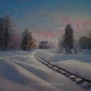 Melodías Calmantes | Serenidad - Ambiente