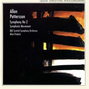 Pettersson: Symphony No. 2 - Symphonic Movement - Allan Pettersson
