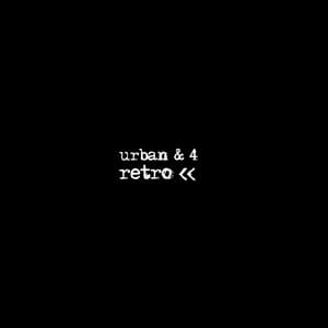 Retro - Urban & 4