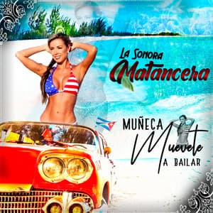 Muñeca Muévete a Bailar - La Sonora Matancera