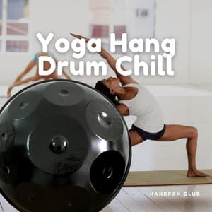 Yoga Hang Drum Chill Music - Handpan Club