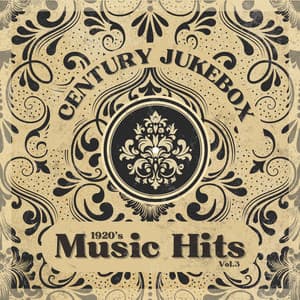1920's Music Hits, Vol.3 - Century Jukebox