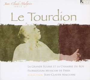 Jean-Claude Malgoire Jubilé – Le Tourdion - La Grande Écurie et la Chambre du Roy