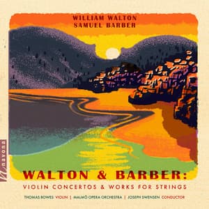 Walton & Barber: Violin Concertos & Works for Strings - Thomas Bowes