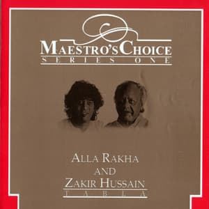 Maestro's Choice Series One - Alla Rakha & Zakir Hussain - Zakir Hussain