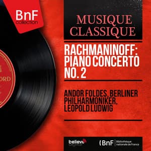 Rachmaninoff: Piano Concerto No. 2 - Sergei Rachmaninoff