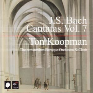 J.S. Bach: Cantatas Vol. 7 - Johann Sebastian Bach