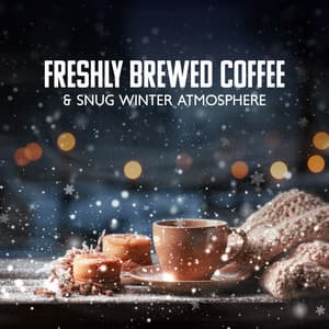 Freshly Brewed Coffee & Snug Winter Atmosphere: Cozy Coffee House Jazz - Relax Time Zone