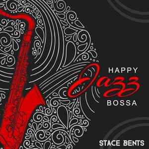 Happy Jazz Bossa - Stace Bents