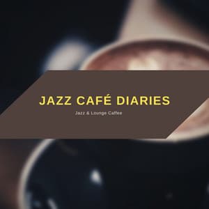 Jazz Café Diaries: Storytelling Through Smooth Melodies - Jazz & Lounge Caffee