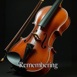 Remembering - Violin Music