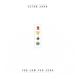 Too Low For Zero - Elton John
