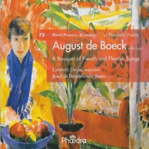 In Flanders' Fields, Vol. 75: August De Boeck "A Bouquet of French and Flemish Songs" - August de Boeck