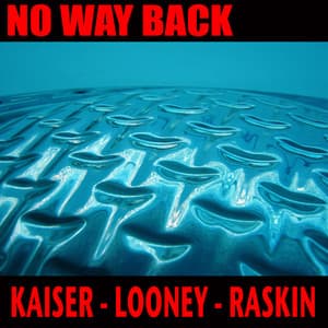 No Way Back - Henry Kaiser