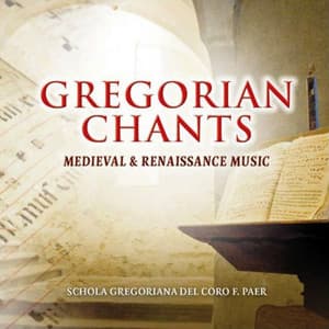 Gregorian Chants, Medieval & Renaissance Music - Schola Gregoriana Del Coro F. Paer