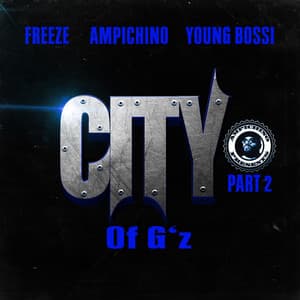 City of G's Part 2 - Ampichino