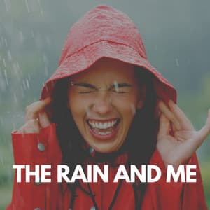 The Rain and Me - Rain In Spain