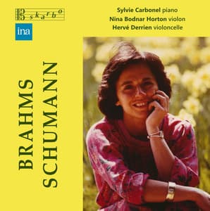 Brahms: Piano Trio No. 1 in B Major, Op. 8 - Schumann: Humoreske in B-Flat Major, Op. 20 - Sylvie Carbonel