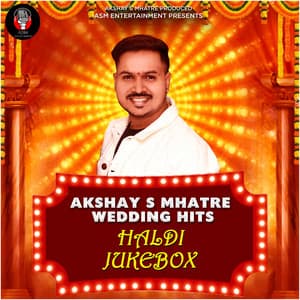 AKSHAY S MHATRE WEDDING HITS - Akshay S Mhatre