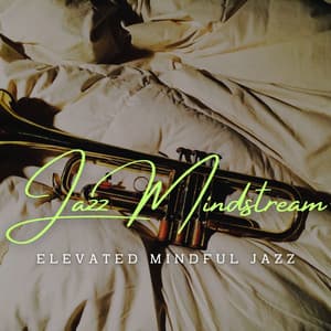 Jazz Mindstream: Coffee Lounge Focus Journeys - Vintage Jazz