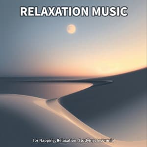 Relaxation Music for Napping, Relaxation, Studying, Insomnia - Calm Music