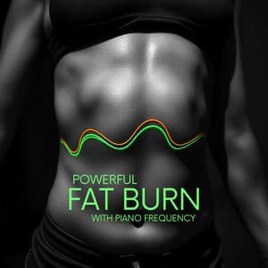 Powerful Fat Burn with Piano Frequency - Binaural Music Zone