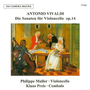 Vivaldi: Cello Sonatas, Op. 14 Nos. 1-6 - Antonio Vivaldi