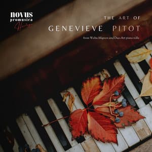 The Art of Genevieve Pitot: Piano Music from the Golden Age - Genevieve Pitot