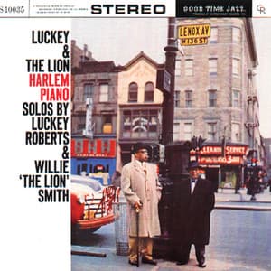 Luckey And The Lion: Harlem Piano - Luckey Roberts