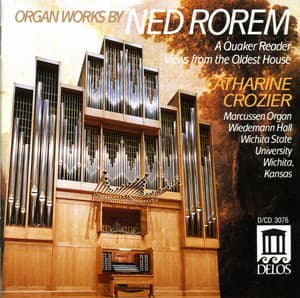 Rorem, N.: Quaker Reader  / Views From the Oldest House - Ned Rorem