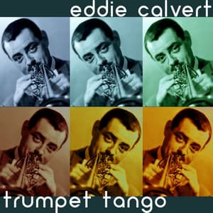 Trumpet Tango - Eddie Calvert