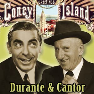 Greetings from Coney Island : Durante and Cantor - Jimmy Durante