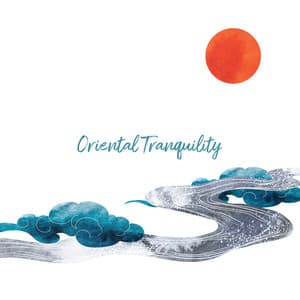 Oriental Tranquility: Green Water Oasis, Zen Sacred Temple - Lovely Nature Music Zone