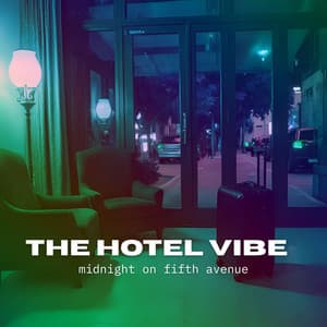 Midnight on Fifth Avenue - The Hotel Vibe