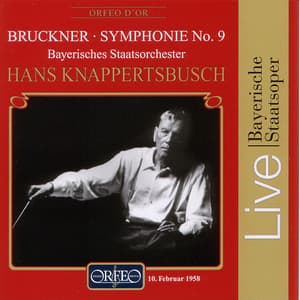 Bruckner: Symphony No. 9 in D Minor, WAB 109 - Anton Bruckner