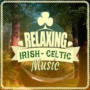 Relaxing Irish-Celtic Music - Celtic Music for Relaxation