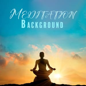 Meditation Background: Instrumental and Calming nature Music for Meditation Background - Healing Meditation Zone
