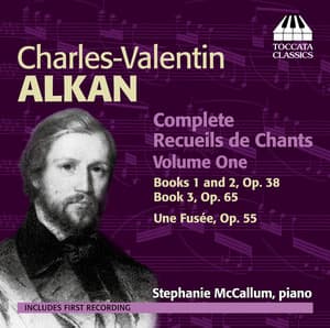 Alkan: Complete Recueils de Chants, Vol. 1 - Charles-Valentin Alkan