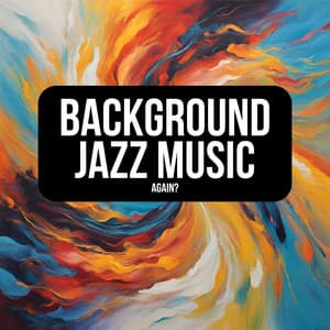 Again? - Background Jazz Music