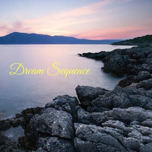 Dream Sequence - Peaceful Me