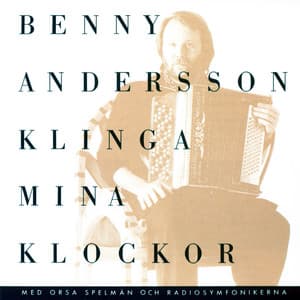Klinga mina klockor - Benny Andersson