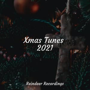 Xmas Tunes 2021 - All I Want for Christmas Is You